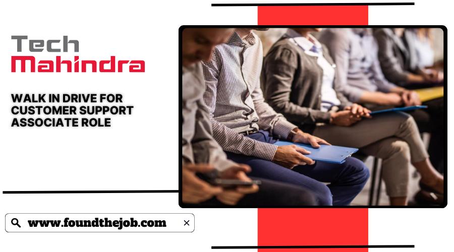 Tech Mahindra Walk In Drive For Customer Support Associate