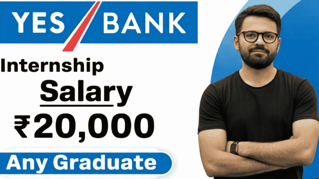 Yes Bank Trainee Internship for freshers Graduate
