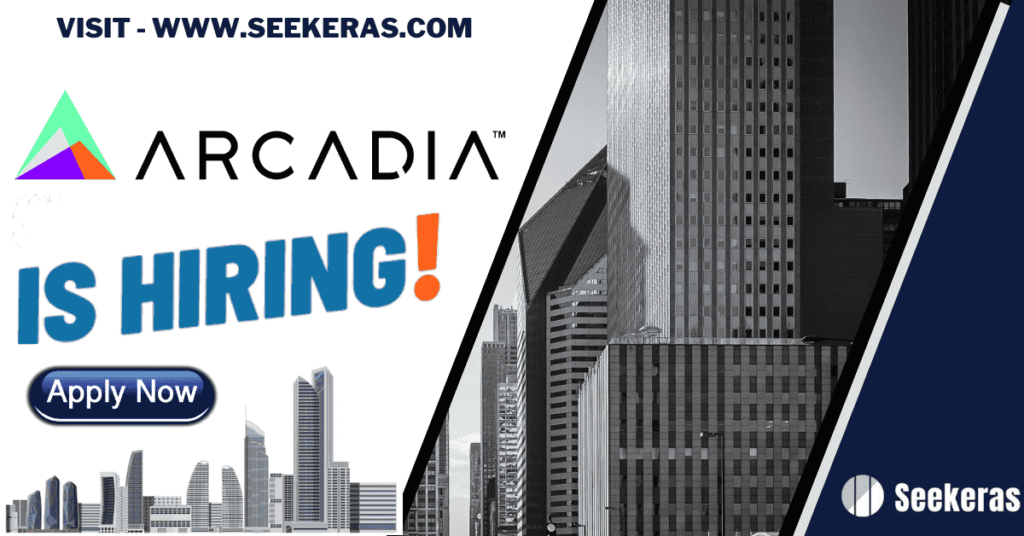 Arcadia Recruitment 2024