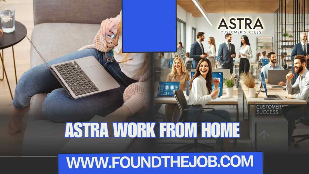Astra Work From Home Jobs | Hiring Experience for Customer Success ...