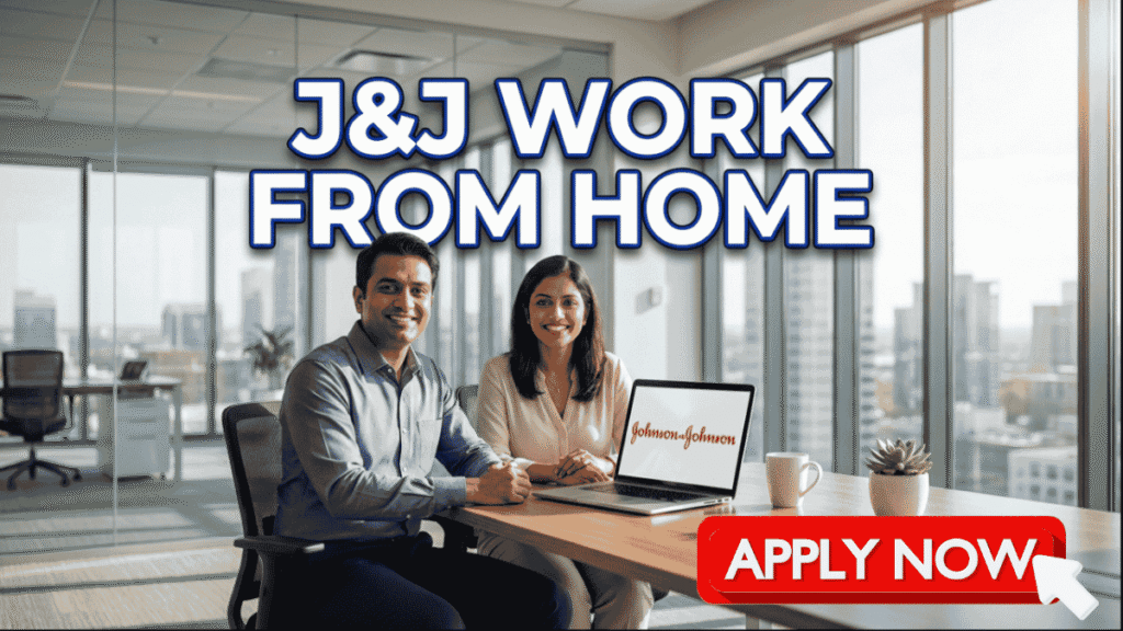 Johnson & Johnson Work From Home Opportunities | Full-time | Apply Now