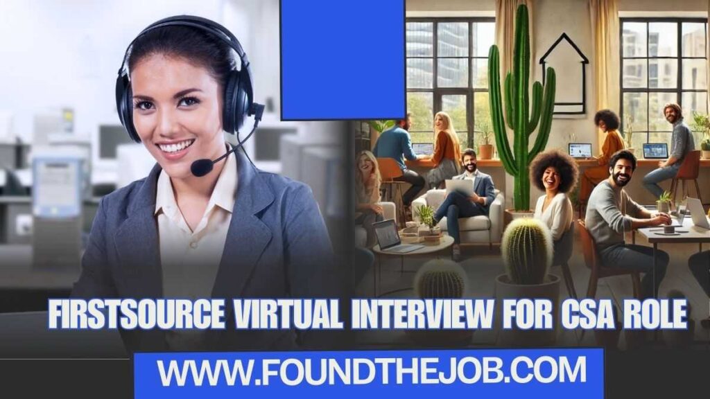 Firstsource Virtual Interview for CSA