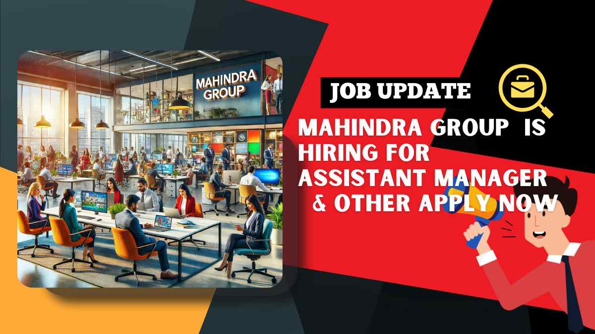 Mahindra Group Company has vacancy