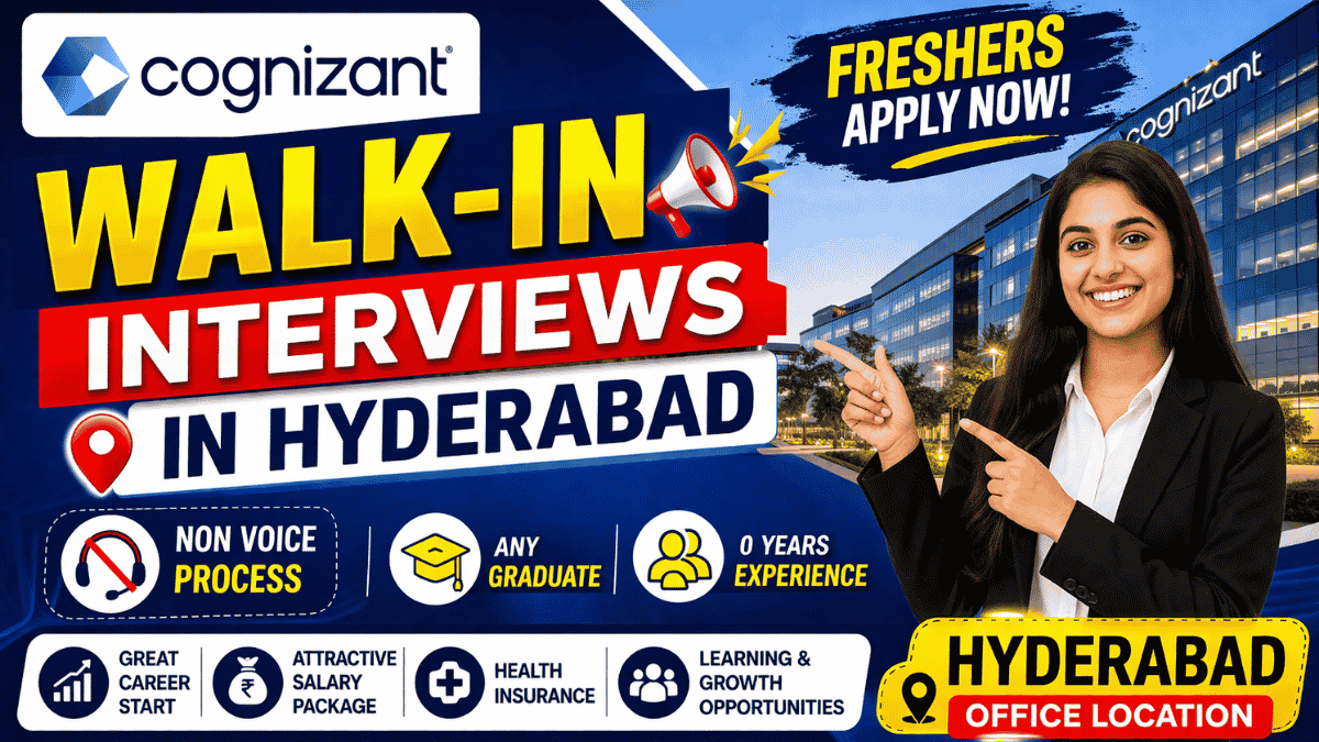 Cognizant Walk-In Interviews in Hyderabad