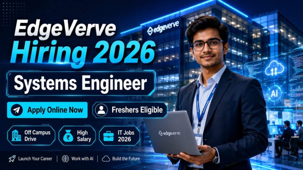 EdgeVerve Systems Engineer Off Campus Drive 2026