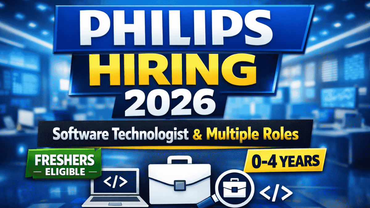 Philips Hiring Software Technologist & Multiple Roles 2026