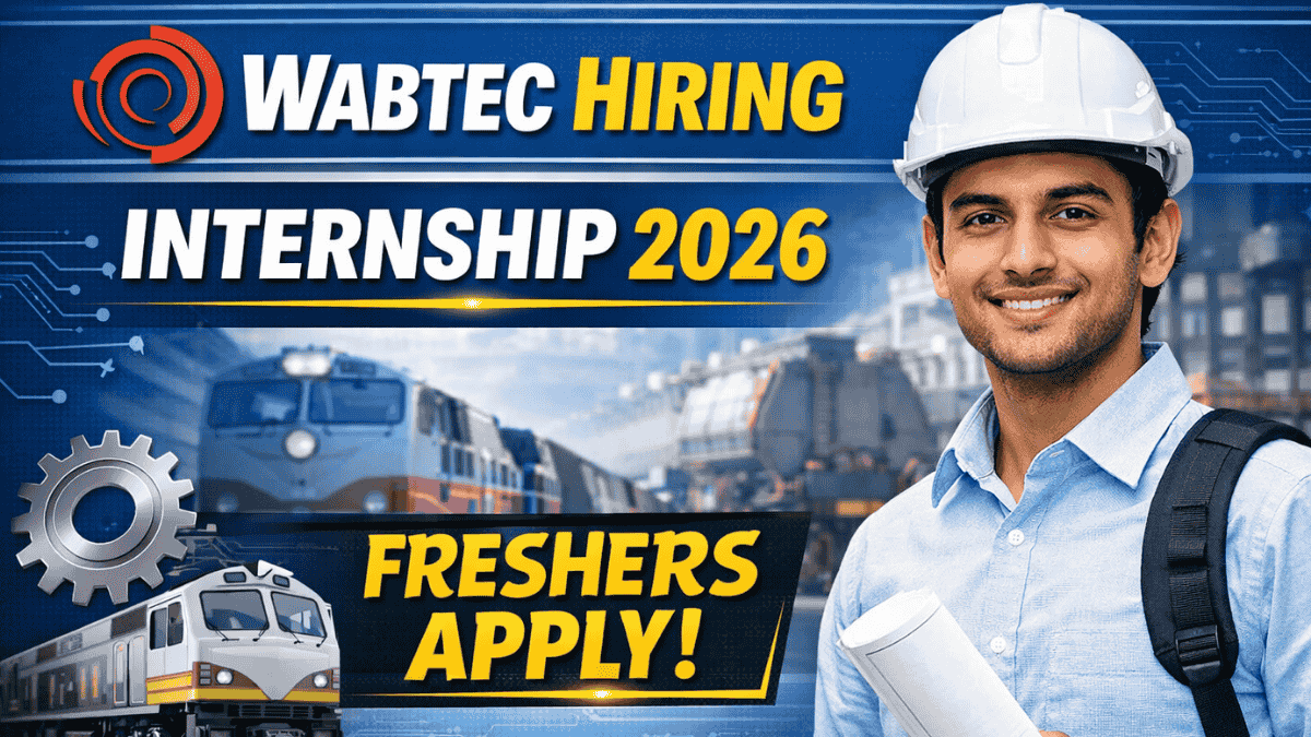 Wabtec Hiring Intern Role in Hosur for Freshers