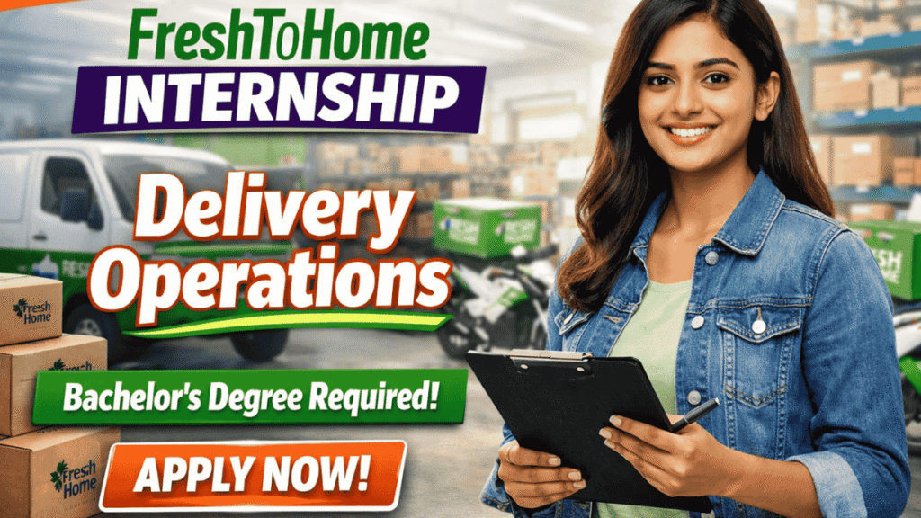 Intern - Delivery Operations at FreshToHome