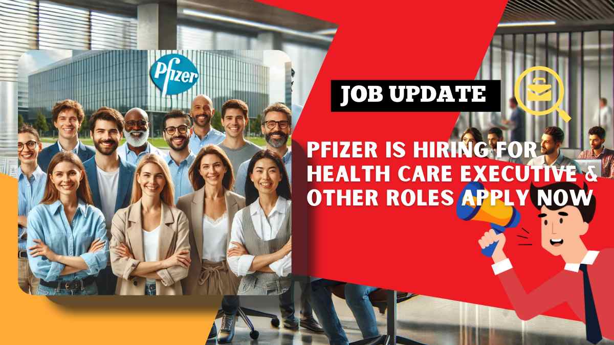 Pfizer Company has vacancy