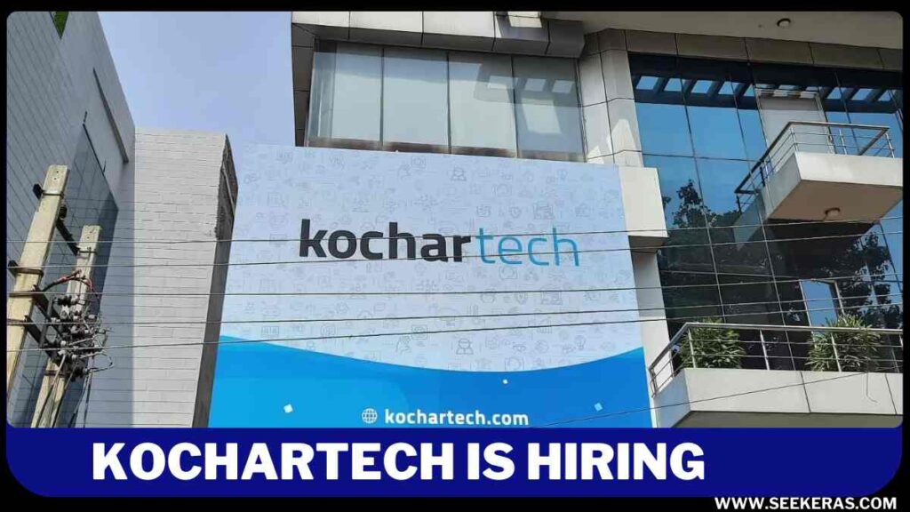 KocharTech Recruitment 2024