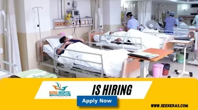 BATRA HOSPITAL hiring as Staff Nurse