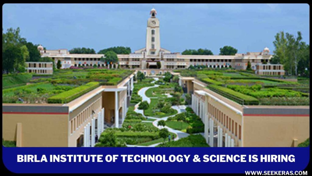 Birla Institute of Technology & Science University Recruitment 2024