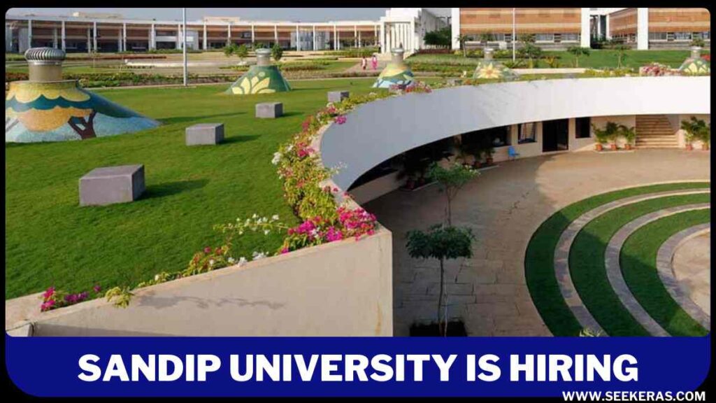 Sandip university Recruitment 2024