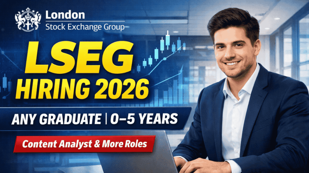 LSEG Hiring Content Analyst & Other Roles