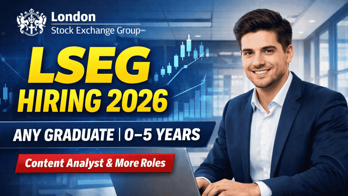 LSEG Hiring Content Analyst & Other Roles