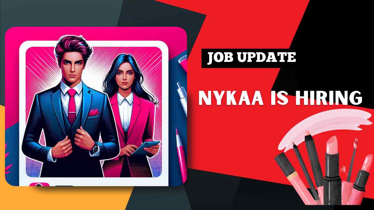 Nykaa Jobs for Female & Male Hiring for Pan India Candidates