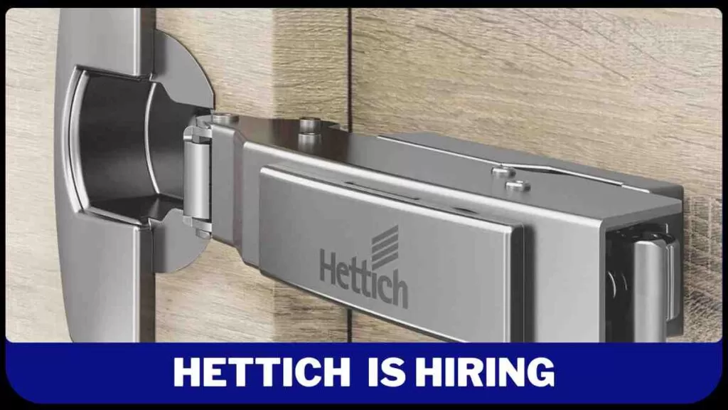 Hettich Recruitment 2024