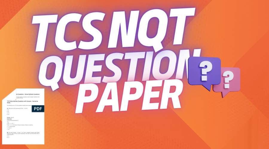 TCS NQT Previous Year Question Papers & FREE PREPARATION MATERIAL| 2024 ...