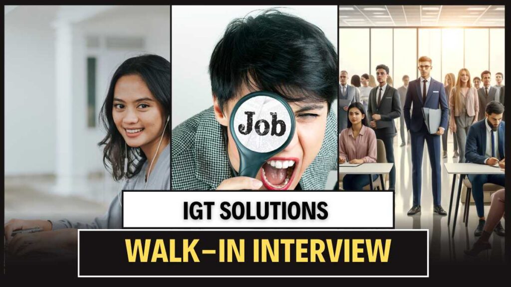 IGT Solutions Walk-In Interview