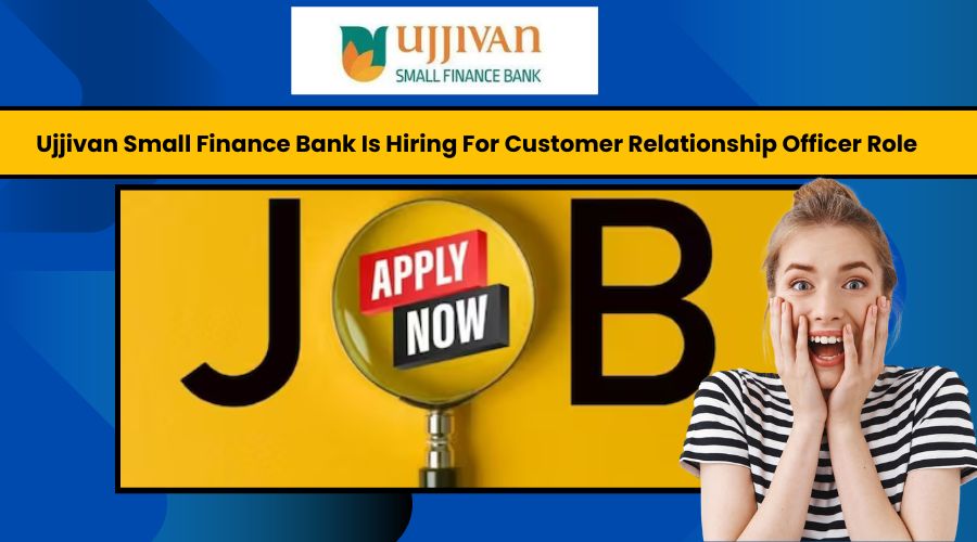 Ujjivan Small Finance Bank Recruitment 2024