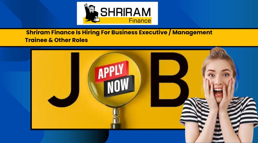 Shriram Finance Recruitment 2024