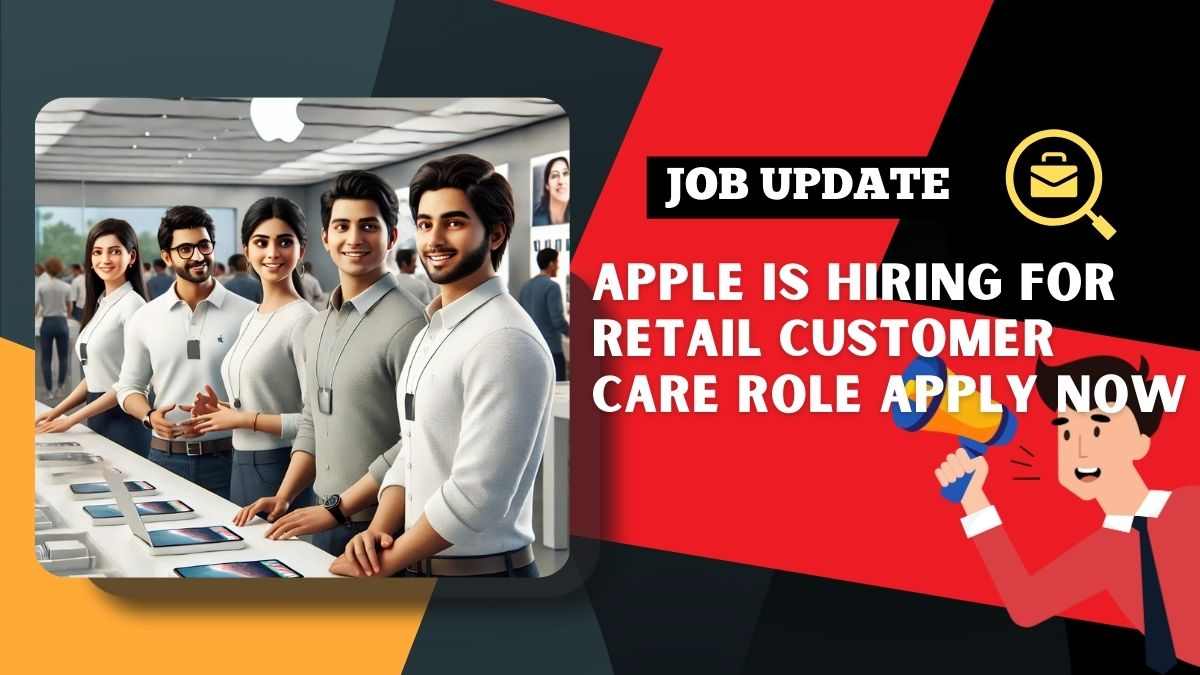 Apple Hiring Retail Customer Care Jobs