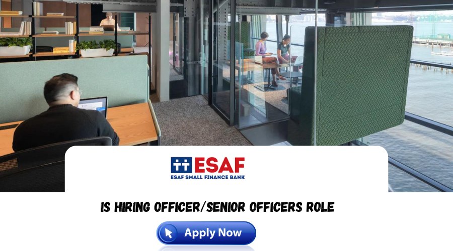 ESAF Small Finance Bank Recruitment 2024