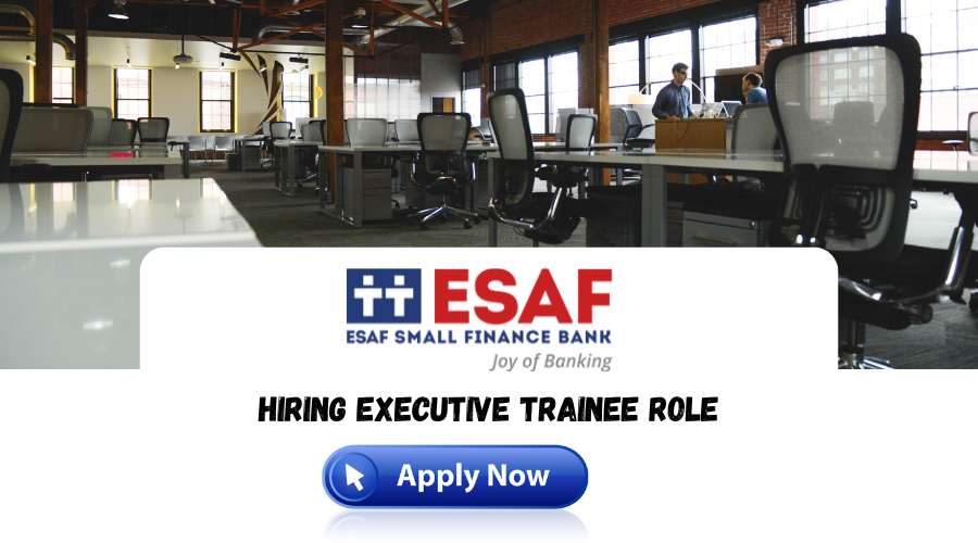 ESAF Small Finance Bank Recruitment 2024