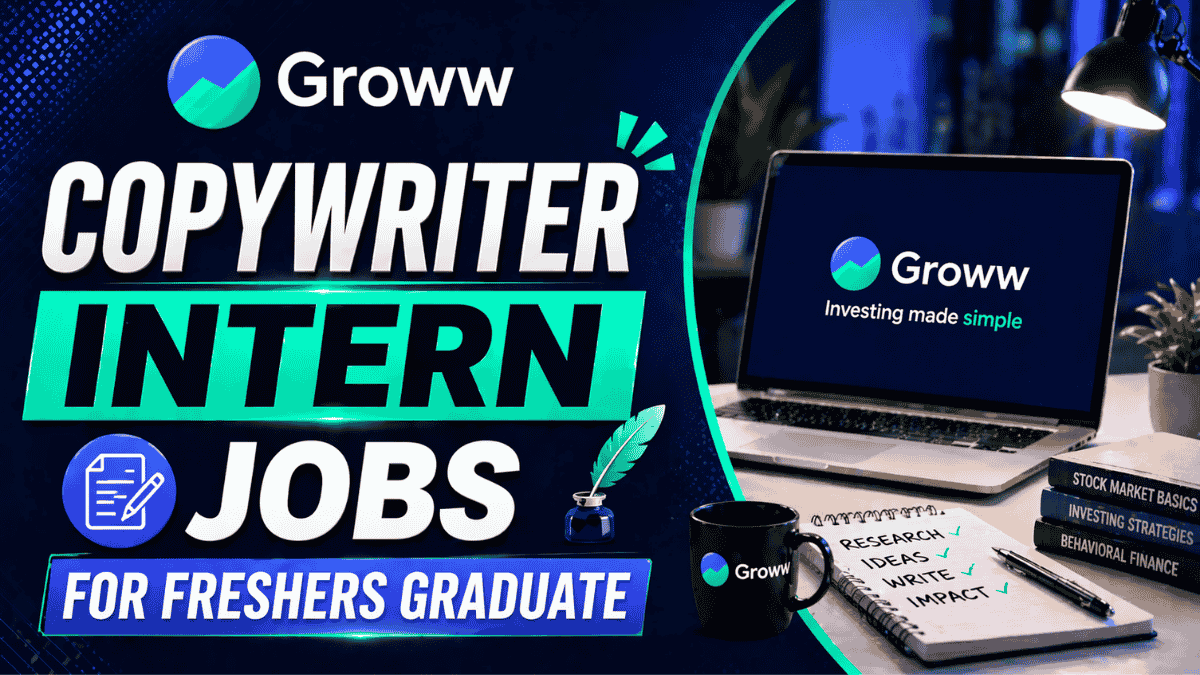 Groww Copywriter Intern Jobs for Freshers Graduate