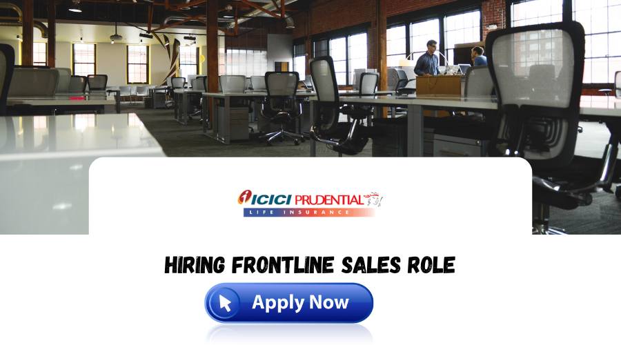 ICICI Prudential Life Recruitment 2024 Drive for Freshers ICICI