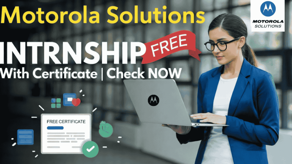 Internship Opportunity at Motorola Solutions