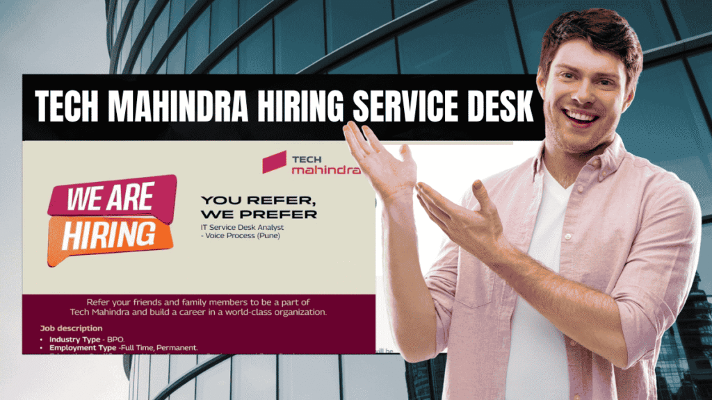 Tech Mahindra Hiring IT Service Desk Analyst – Voice Process | Apply Now