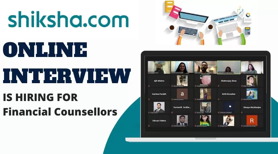 Shiksha.com Mega Zoom (Virtual) Interview for Financial Counsellors