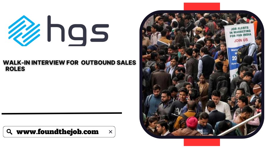 Hinduja Global Solutions (HGS) Walk In Drive For Outbound Sales(0 - 1 ...