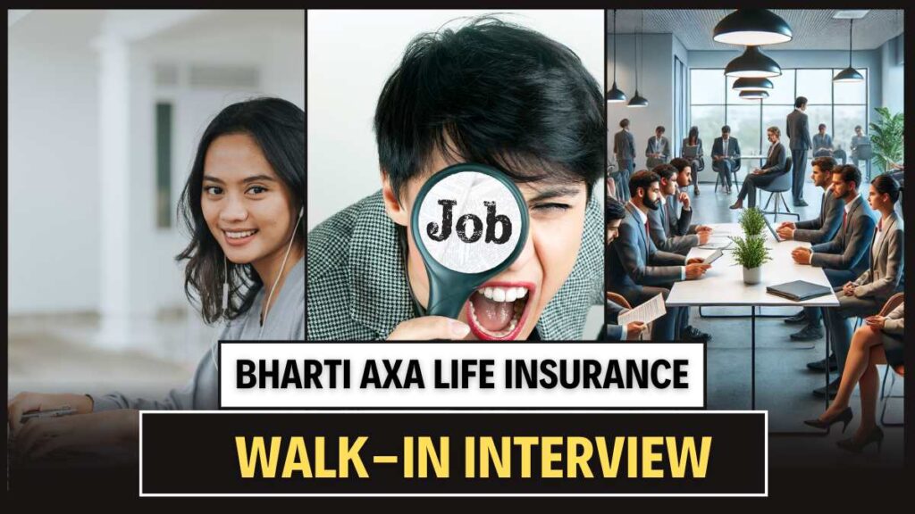 Bharti AXA Life Insurance Walk-In Interview