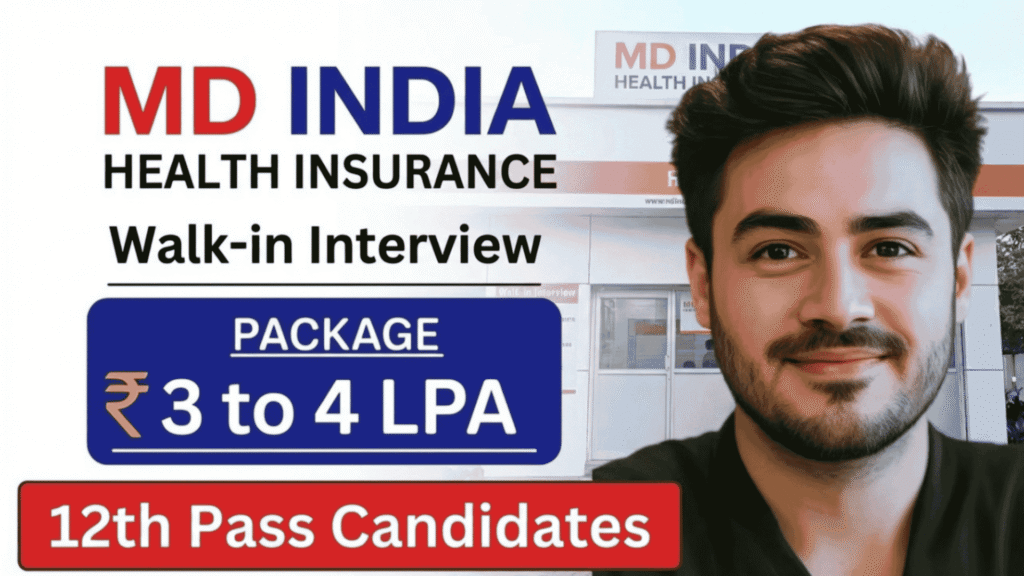 MD India Health Insurance walk in Drive