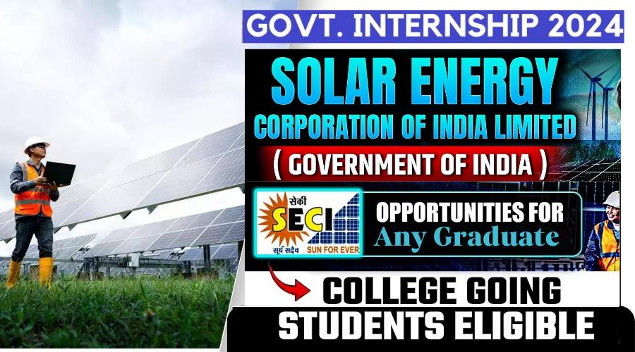 Solar Energy Corporation of India Limited (SECI) Internship program