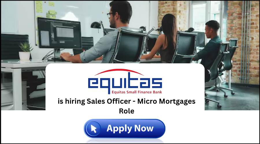 Equitas Small Finance Bank Recruitment