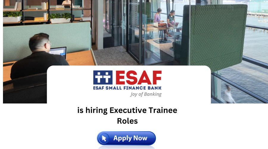 Esaf small finance bank Recruitment 2024