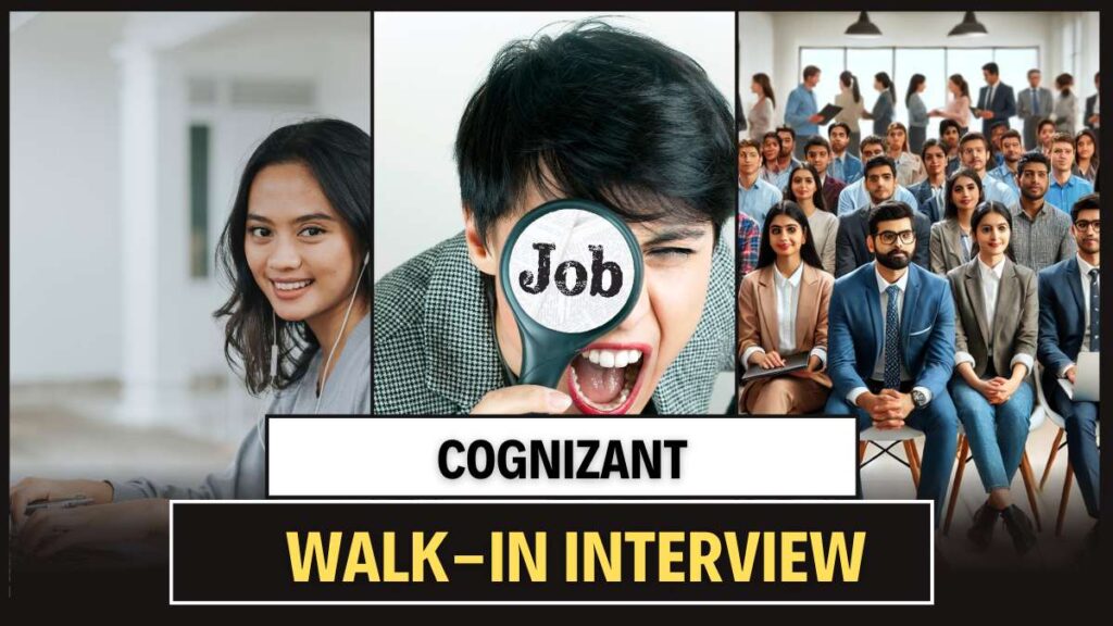 Cognizant Walk-In Interview