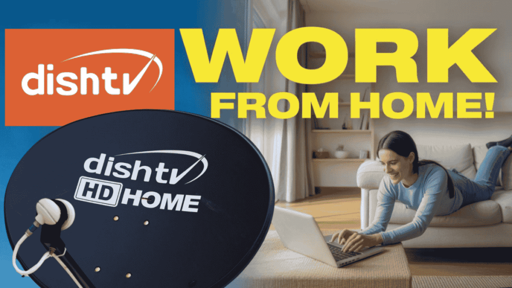Dish TV Work from Home