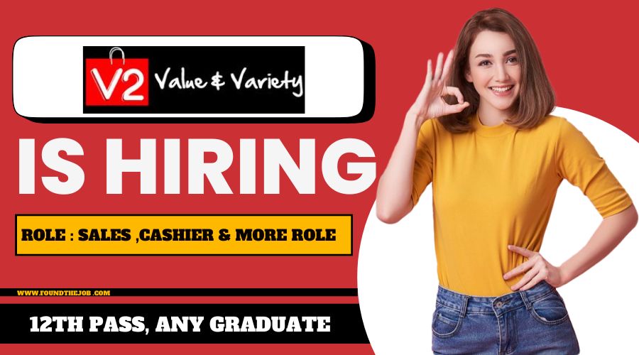 V2 Retail Hiring 0-3 years Experience For The Role of Sales ,Cashier & More