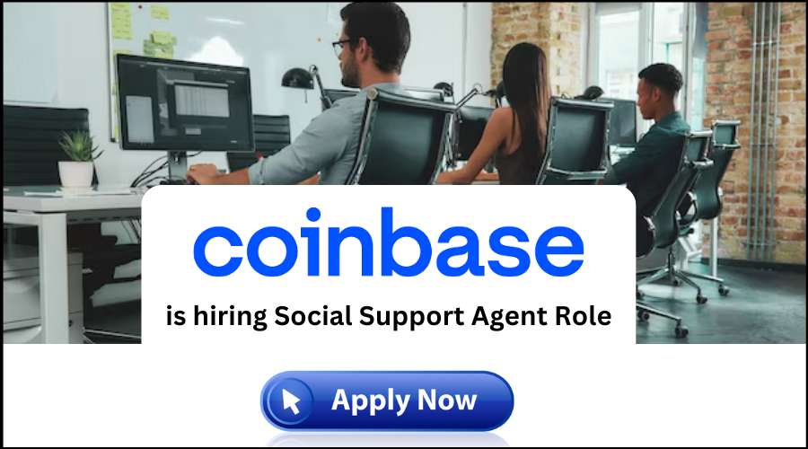 Coinbase Hiring Social Support Agent