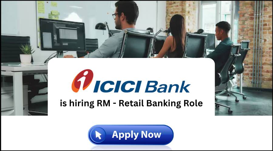 ICICI Bank Recruitment Drive