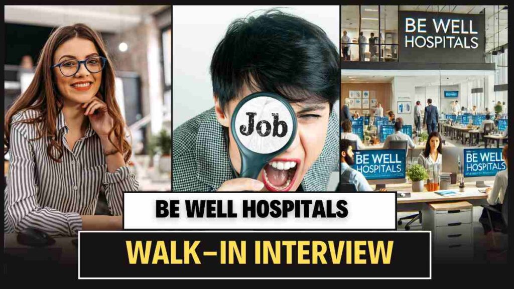 Be Well Hospitals Walkin