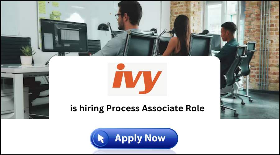 Process Associate Jobs in Ivy