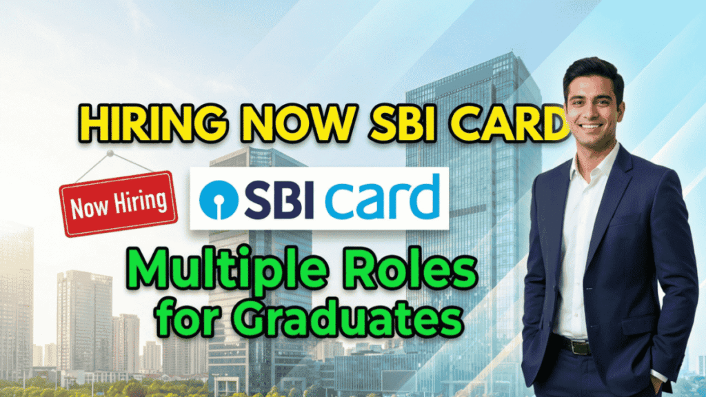 SBI Card Hiring Graduates for Multiple Roles Across India
