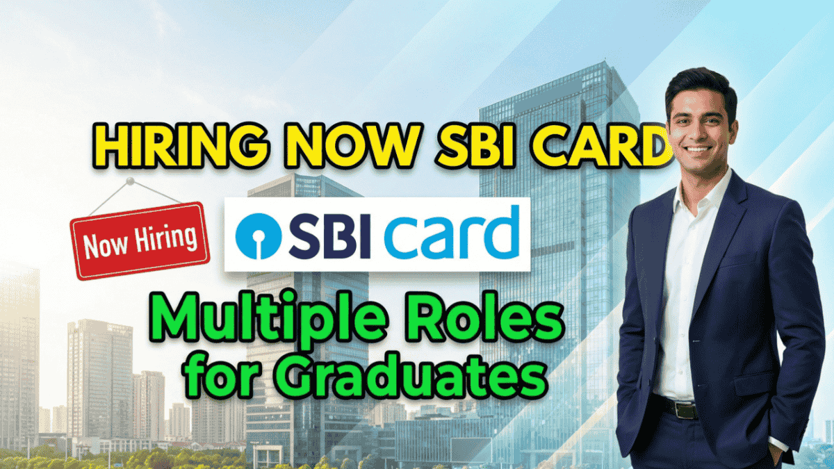 SBI Card Hiring Graduates for Multiple Roles Across India