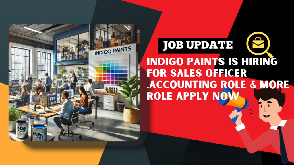 Job openings in Across India at Indigo Paints