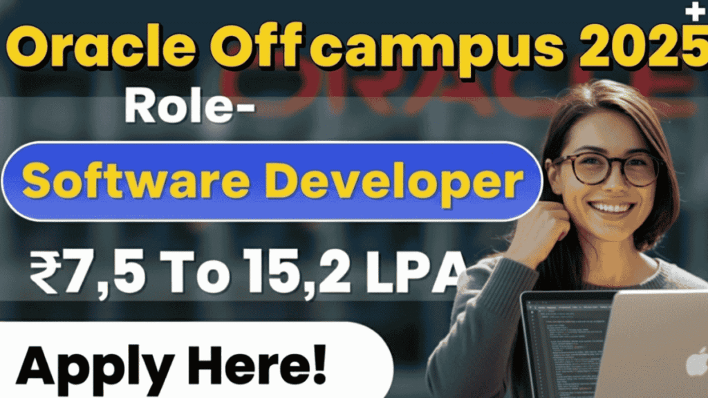Oracle Software Developer Off Campus Drive 2025 Hiring Freshers